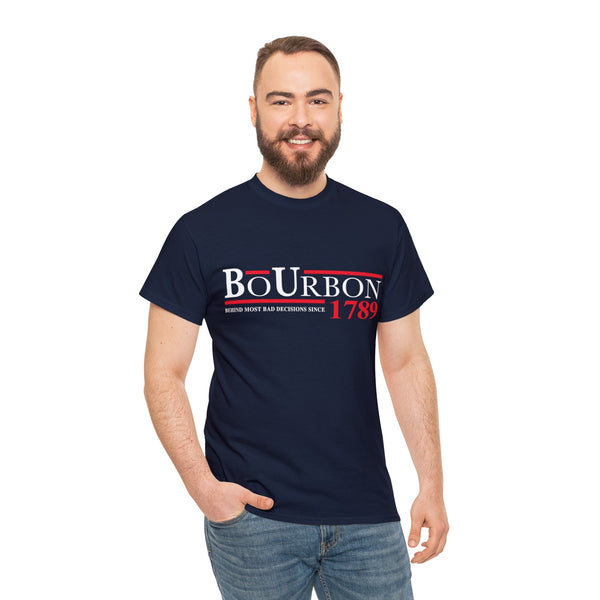 BoUrbon - HELPING YOU MAKE BAD DECISIONS SINCE 1789 - Unisex Heavy Cotton Tee