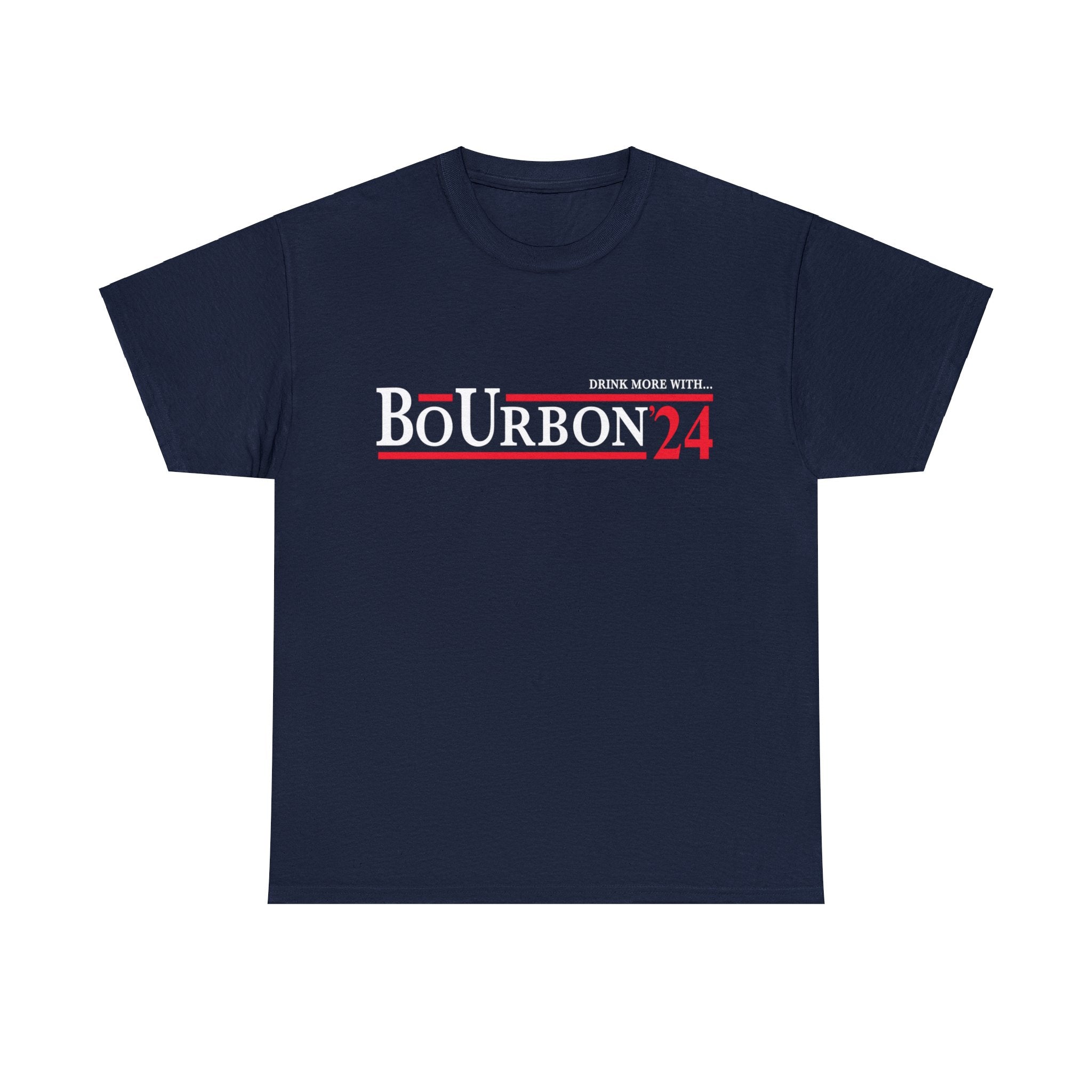 DRINK MORE WITH... BoUrbon 24 Unisex Heavy Cotton Tee