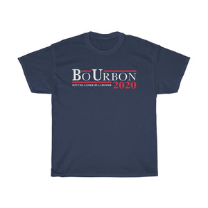 BO URBON 2020 Don't be a Loser, Be a Chooser - Unisex Heavy Cotton Tee