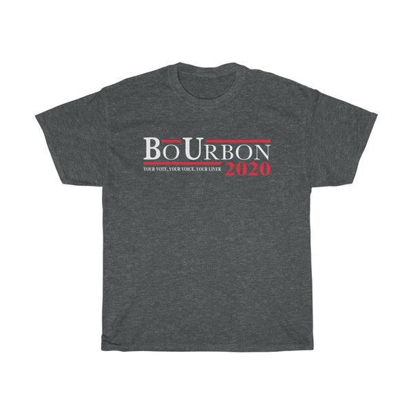 BO URBON 2020 Your Vote Your Voice Your Liver - Unisex Heavy Cotton Tee
