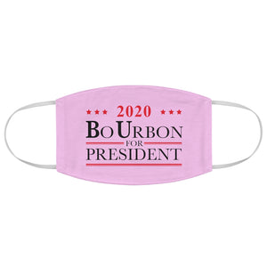 2020 BO URBON FOR PRESIDENT - Fabric Face Mask
