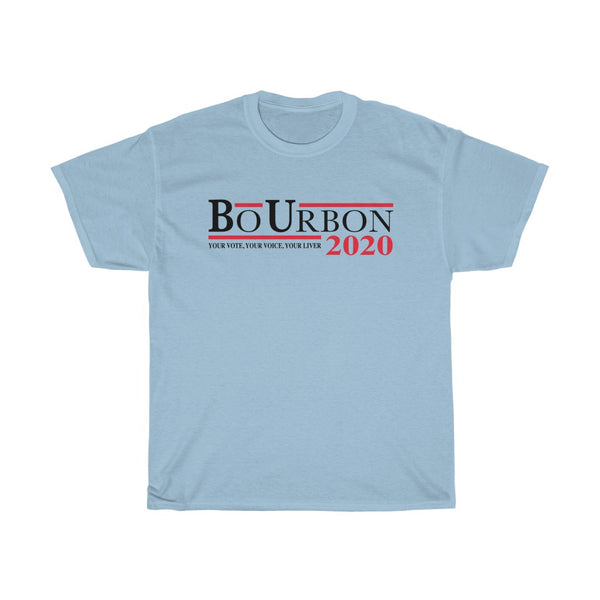 BO URBON 2020 Your Vote Your Voice Your Liver - Unisex Heavy Cotton Tee