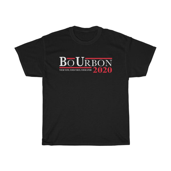 BO URBON 2020 Your Vote Your Voice Your Liver - Unisex Heavy Cotton Tee