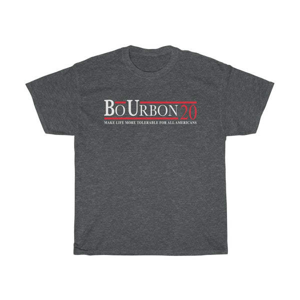 BO URBON 20 Make Life More Tolerable for All Americans - Unisex Heavy Cotton Tee